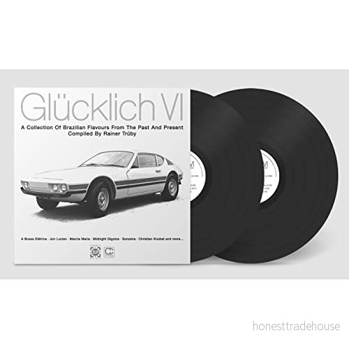 Glücklich VI: A Collection Of Brazilian Flavours From The Past And Present 673794261713